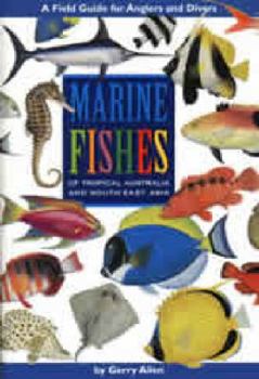 Paperback Marine Fishes of Tropical Australia and South-East Asia Book