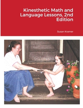 Paperback Kinesthetic Math and Language Lessons, 2nd Edition Book