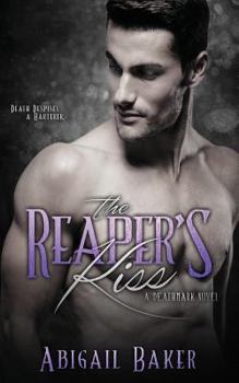 The Reaper's Kiss - Book #1 of the Deathmark