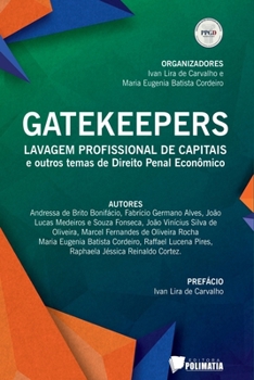 Paperback Gatekeepers: Lavagem Profissional De Capitais E Outros Tema [Portuguese] Book