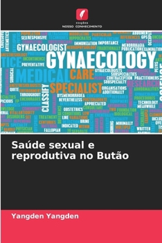 Paperback Saúde sexual e reprodutiva no Butão [Portuguese] Book