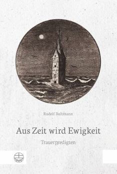 Paperback Aus Zeit Wird Ewigkeit. Trauerpredigten [German] Book