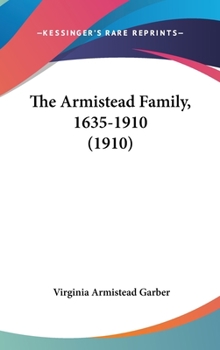 Hardcover The Armistead Family, 1635-1910 (1910) Book