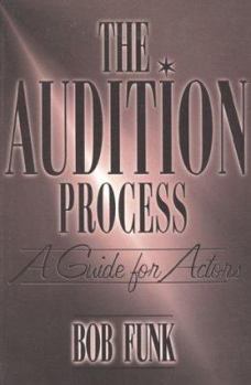 Paperback The Audition Process: A Practical Guide for Actors Book