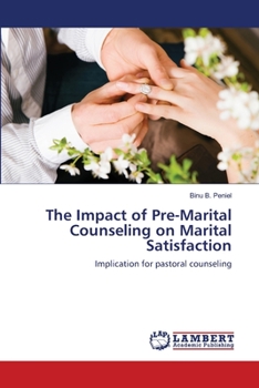 Paperback The Impact of Pre-Marital Counseling on Marital Satisfaction Book