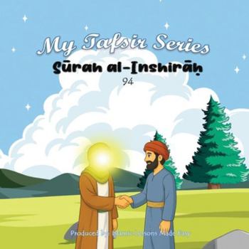 My Tafsir Series - Surah al-Inshirah