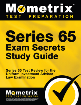 Paperback Series 65 Exam Secrets Study Guide: Series 65 Test Review for the Uniform Investment Adviser Law Examination Book