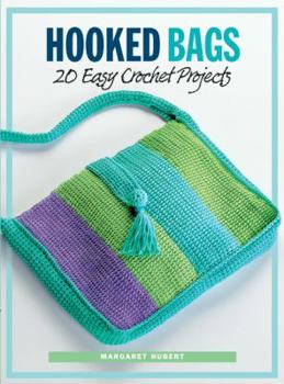 Spiral-bound Hooked Bags: 20 Easy Crochet Projects Book