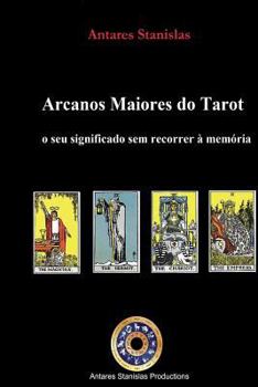 Paperback Arcanos Maiores do Tarot: o seu significado sem recorrer à memória [Portuguese] Book