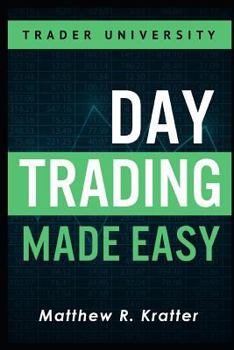 Paperback Day Trading Made Easy: A Simple Strategy for Day Trading Stocks Book