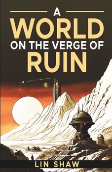 Paperback A World on the Verge of Ruin Book