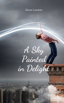 A Sky Painted in Delight