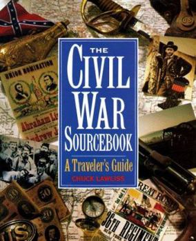 Paperback The Civil War Sourcebook: A Traveler's Guide Book