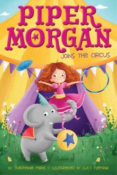 Piper Morgan Joins the Circus - Book #1 of the Piper Morgan