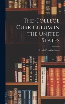 Hardcover The College Curriculum in the United States Book
