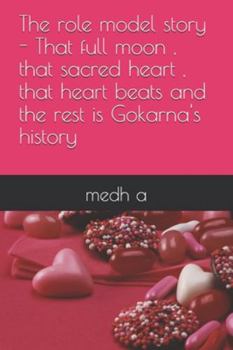 The role model story - That full moon , that sacred heart , that heart beats and the rest is Gokarna's history