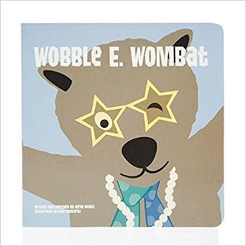 Board book Wobble E. Wombat Book