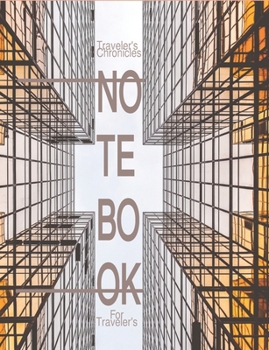 Traveler's Chronicles: ... Stories/Experiences/Journals