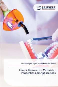 Direct Restorative Materials: Properties and Applications