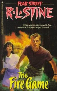 The Fire Game - Book #11 of the Fear Street