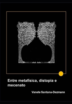 Paperback Entre metafísica, distopia e mecenato [Portuguese] Book
