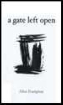 Paperback a gate left open: Haiku of Alice Frampton Book
