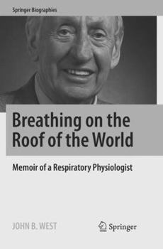 Paperback Breathing on the Roof of the World: Memoir of a Respiratory Physiologist Book