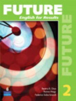 Paperback Future 2: English for Results (with Practice Plus CD-ROM) [With CDROM] Book
