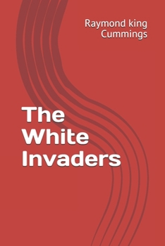 The White Invaders - Book  of the Matter, Space, and Time