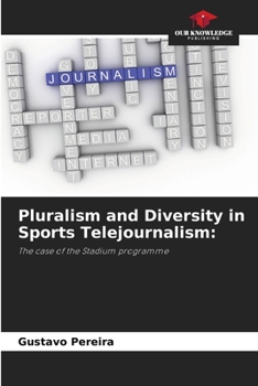 Paperback Pluralism and Diversity in Sports Telejournalism Book