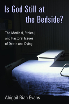 Paperback Is God Still at the Bedside?: The Medical, Ethical, and Pastoral Issues of Death and Dying Book