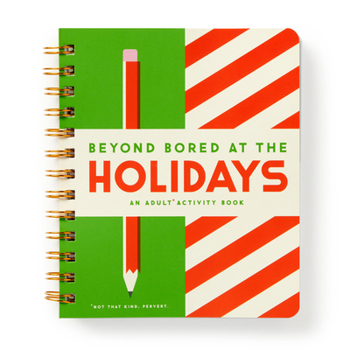 Paperback Beyond Bored at the Holidays Book