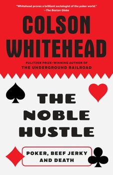Paperback The Noble Hustle: Poker, Beef Jerky and Death Book
