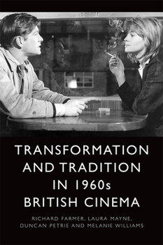 Paperback Transformation and Tradition in 1960s British Cinema Book
