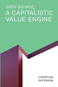 Paperback Open Source: A Capitalistic Value Engine Book