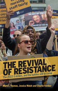 Paperback The Revival of Resistance: The 2022-3 strikes, and the battles still to come Book