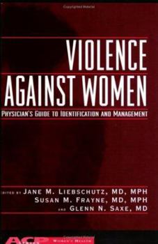 Paperback Violence Against Women: A Physician's Guide to Identification and Management Book