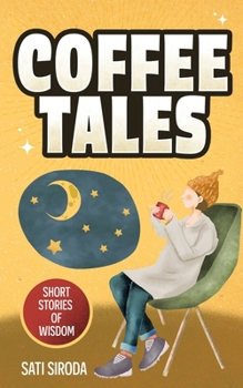 Paperback Coffee Tales: Short Stories of Wisdom Book