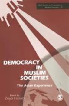 Hardcover Democracy in Muslim Societies: The Asian Experience Book