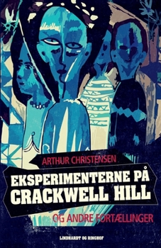 Paperback Eksperimenterne p? Crackwell Hill og andre fort?llinger [Danish] Book