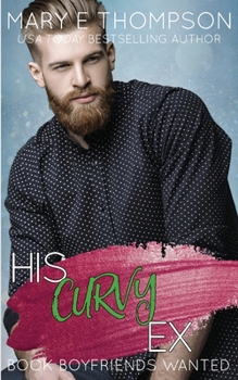Paperback His Curvy Ex: A Small Town Curvy Girl Romance Book