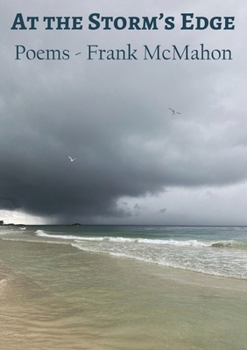 Paperback At the Storm's Edge: Poems - Frank McMahon Book