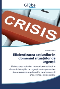 Paperback Eficientizarea acțiunilor in domeniul situațiilor de urgență [Romanian] Book