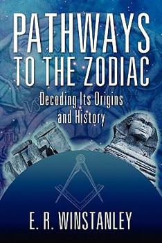 Paperback Pathways to the Zodiac: Decoding Its Origins and History Book