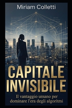Paperback Il capitale invisibile [Italian] Book