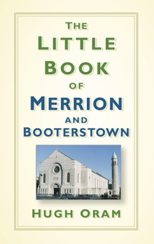 Hardcover The Little Book of Merrion and Booterstown Book