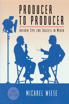 Paperback Producer to Producer: Insider Tips for Success in Media Book