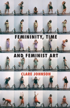 Paperback Femininity, Time and Feminist Art Book