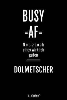 Notizbuch f�r Dolmetscher: Originelle Geschenk-Idee [120 Seiten liniertes blanko Papier ]