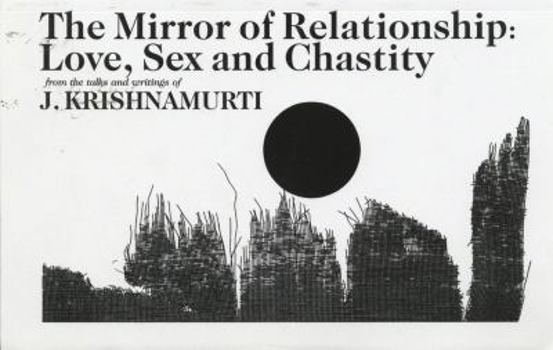 Paperback The Mirror of Relationship: Love, Sex, and Chastity Book